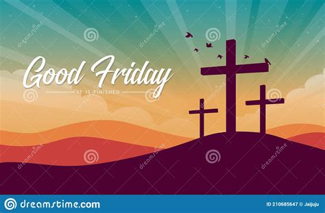 Good Friday It Is Finished Text Banner With Cross Crucifix On Hill And