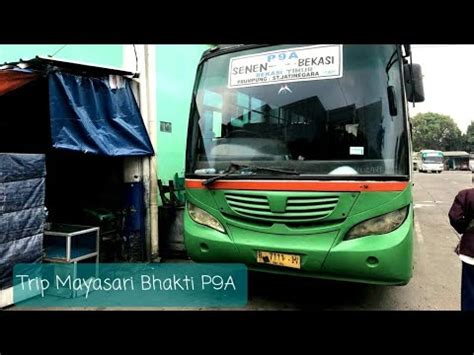 Naik Bus Mayasari Bhakti P A Bekasi Senen Non Ac Youtube