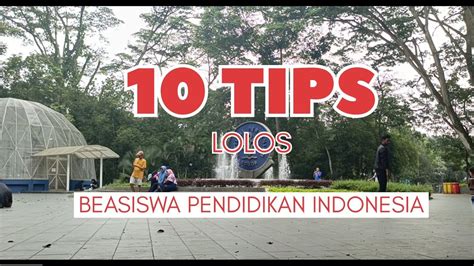 Tips Lolos Beasiswa Pendidikan Indonesia Bpi Dari Awardee Bpi