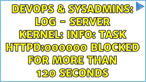 DevOps SysAdmins Log Server Kernel INFO Task Httpd 000000