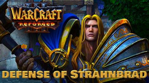 Warcraft 3 Reforged Human Campaign 1 The Defense Of Strahnbrad Beta