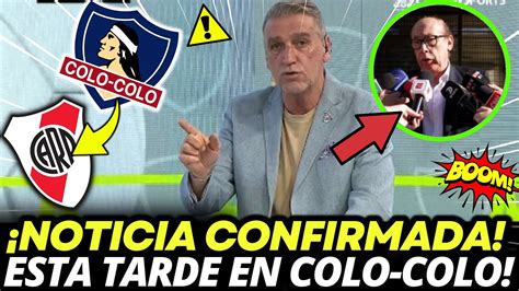 ANUNCIARON AHORA ACABAN DE CONFIRMAR ESTE LUNES EN COLO COLO