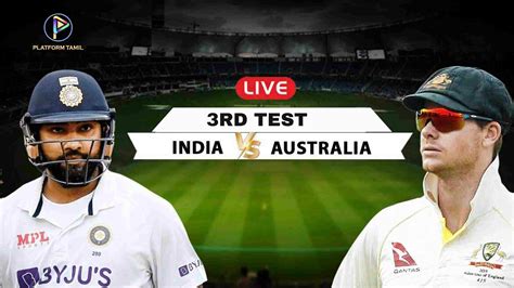 Ind Vs Aus 3rd Test Highlights ஆஸ்திரேலியாவின் அபார பந்துவீச்சு Platform Tamil Cinema