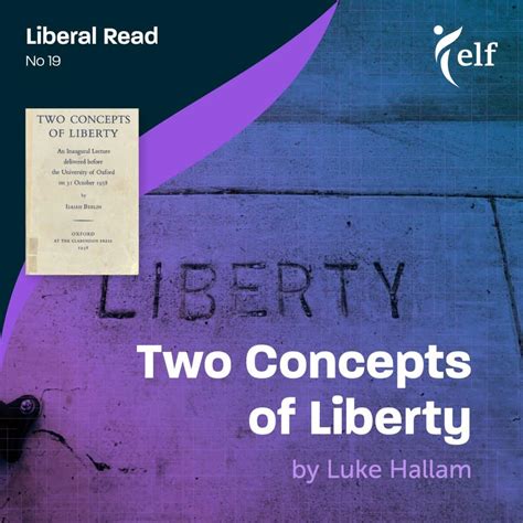 Liberal Read No Two Concepts Of Liberty The European Liberal Forum