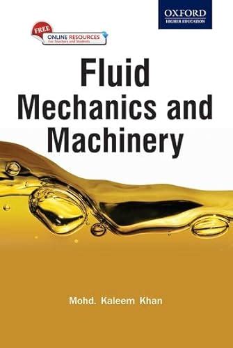 Fluid Mechanics And Machinery Khan Kaleem Mohammad 9780199456772