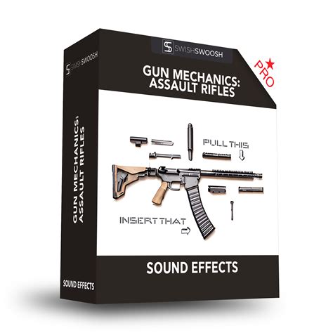 Gun Mechanics Assault Rifles Sound Effects Pro Pack Swishswoosh