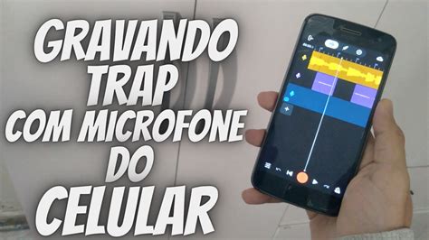 PASSO A PASSO Como Gravar Microfone Do Celular No Bandlab YouTube