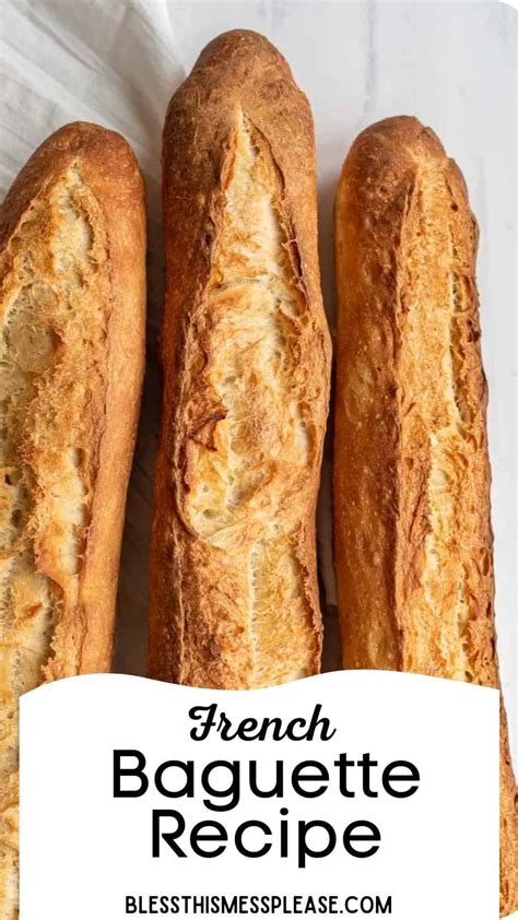 Classic French Baguette Recipe Bless This Mess