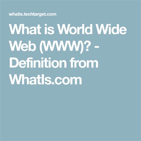 What is World Wide Web (WWW)? - Definition from WhatIs.com ...