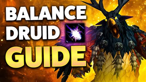 Ultimate Balance Druid Pve Guide For Dragonflight 1005 Youtube