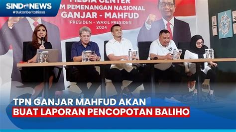 TPN Ganjar Mahfud Akan Buat Laporan Pencopotan Baliho YouTube