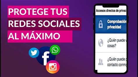 Consejos y Recomendaciones para Proteger tus Redes Sociales al Máximo