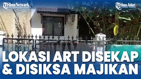 Kondisi Lokasi Rohimah Art Asal Garut Disiksa Keji Dan Disekap Majikan