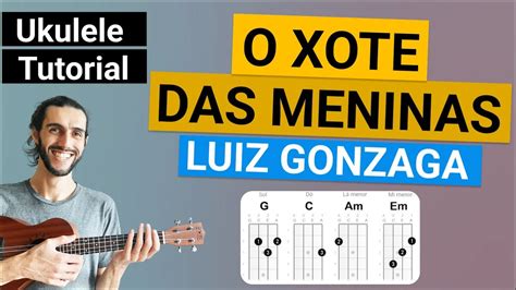 O XOTE DAS MENINAS Ukulele Tutorial Luiz Gonzaga YouTube