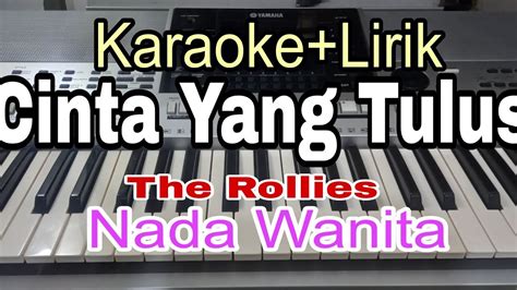 Cinta Yang Tulus Karaoke Nada Wanita Karaoke Nostalgia The