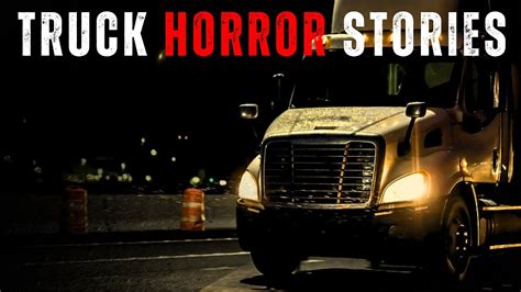 True Disturbing Trucker Horror Stories Sleeperman Youtube