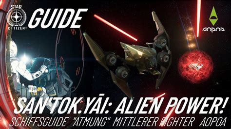 Aopoa San tok yāi im Star Citizen Gameplay Guide Der atmende