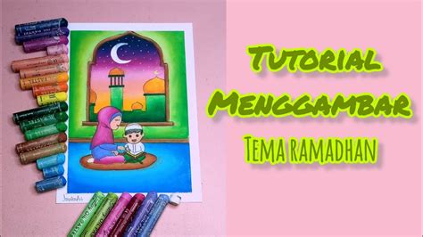 Tutorial Menggambar Tema Ramadhan Jovitahobigambardanmewarnai Youtube