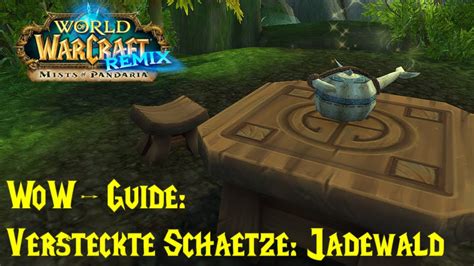 WoW Guide Erfolg Versteckte Schätze Jadewald Remix Mist of