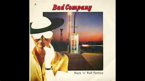 Bad Company Rock N Roll Fantasy Youtube