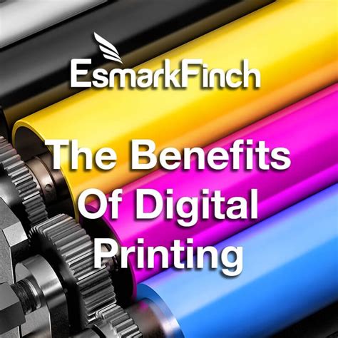 Discover The Benefits Of Digital Printing Esmark Finch