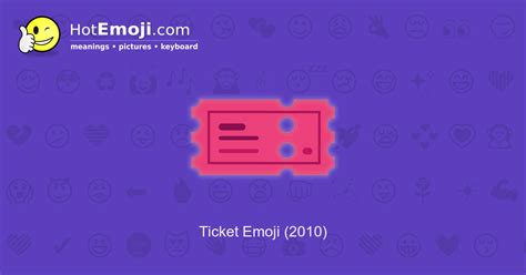 🎫 Ticket Emoji Meaning With Pictures From A To Z