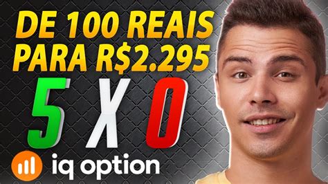 IQ OPTION INDICADOR EU FIZ R 100 REAIS VIRAR R 2 295 OPÇÕES