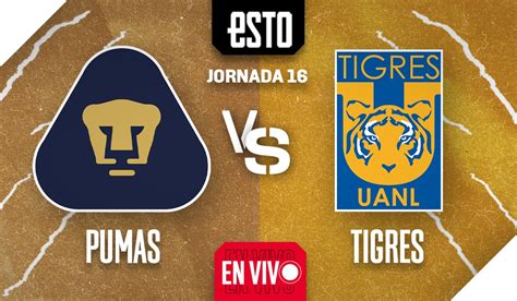 Pumas Vs Tigres Jornada 16 Del Apertura 2022 Horario Y Transmisión