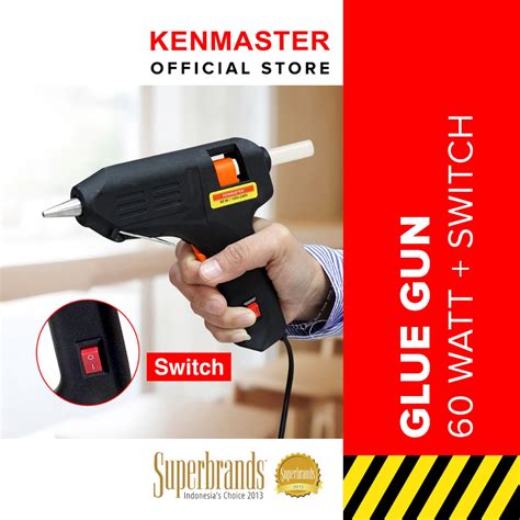 Jual Kenmaster Glue Gun SWITCH 60 Watt Lem Tembak GLUE015 Shopee