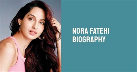 Nora Fatehi Biography: Early Life, Career, and Personal Journey - Dollars Bag