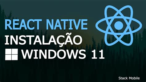 COMO INSTALAR O REACT NATIVE NO WINDOWS 11 GUIA ABSOLUTAMENTE