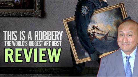 Tv Review Netflix This Is A Robbery The Worlds Biggest Art Heist