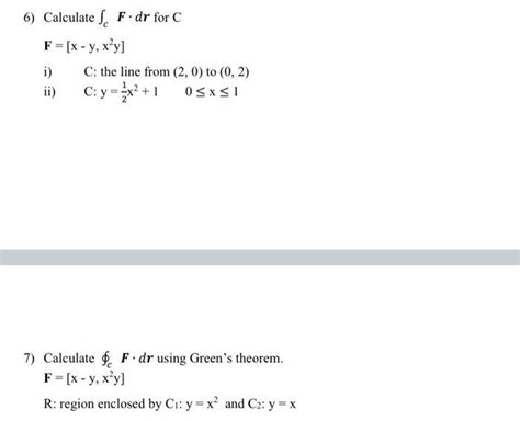 Solved 6 Calculate ∫cf⋅dr For C F X−yx2y I C The Line