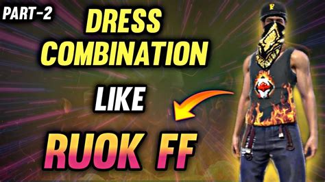 Part Ruok Ff Like Top Best Dress Combination Free Fire Dress