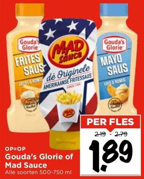 Gouda S Glorie Of Mad Sauce 500 750ml Aanbieding Bij Vomar Voordeelmarkt