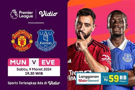 Link Siaran Langsung Liga Inggris Manchester United Vs Everton Di