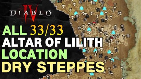 All Dry Steppes Altars Of Lilith Location Diablo Dry Steppes All