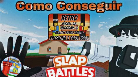 Como Conseguir El Guante Rethro Showcase Slap Battles Roblox