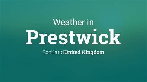 Weather for Prestwick, Scotland, United Kingdom