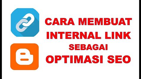 Cara Membuat Internal Link Di Blog Untuk SEO Blogger For Money YouTube