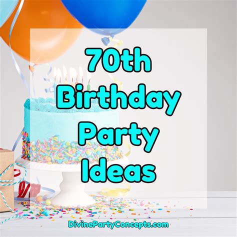 70th Birthday Party Ideas - Divine Party Concepts