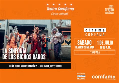 La Sinfonia De Los Bichos Raros Teatro Comfama Cine Comfama