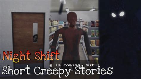 NEW STORY Short Creepy Stories Night Shift Ending 1 Full