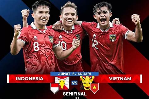 Tak Punya STB Ini Link Live Streaming Indonesia Vs Vietnam Semifinal