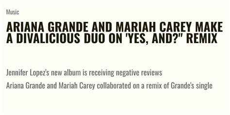 Ariana Grande And Mariah Carey Make A Divalicious Duo On Yes And