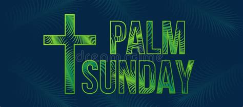 Palm Sunday Text And Cross Crucifix Sign With Green Line And Palme