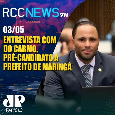 Stream Entrevista Do Carmo Pr Candidato A Prefeito De Maring By