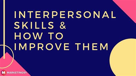 How To Improve Interpersonal Skills Marketing91