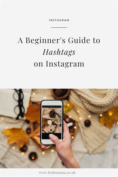 A Beginner's Guide to Hashtags on Instagram | byRosanna