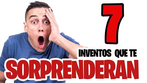 Top Inventos Que Te Sorprender N Youtube